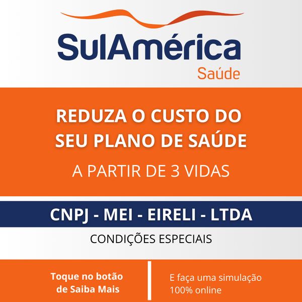 reduza o custo do seu plano de saúde, com o plano SulAmérica Saúde, para empresas, a partir de 03 vidas.