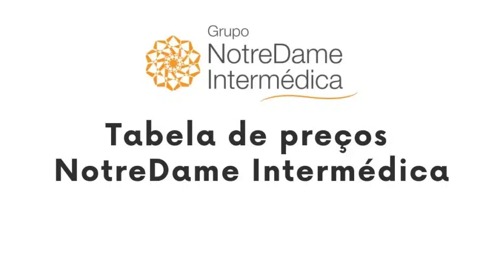 tabela de preços NotreDame Intermédica